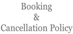 Booking & Cancellation Policy